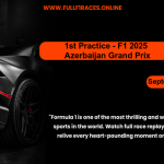 1st Practice - F1 2025 - Azerbaijan Grand Prix