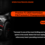 Practice - F2 2025 - Azerbaijan FIA Formula 2 Championship