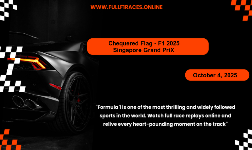 Chequered Flag - F1 2025 - Singapore Grand Prix - October 4, 2025